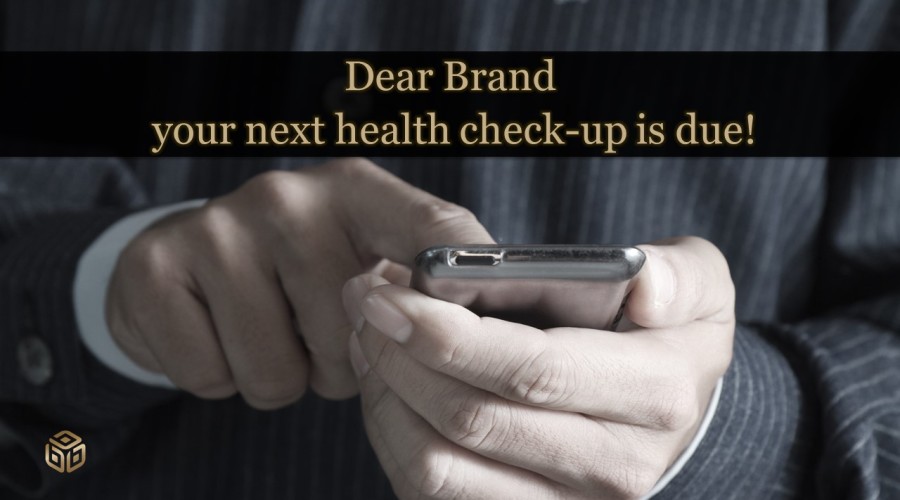 Dear Brand, your next health check-up is due!
