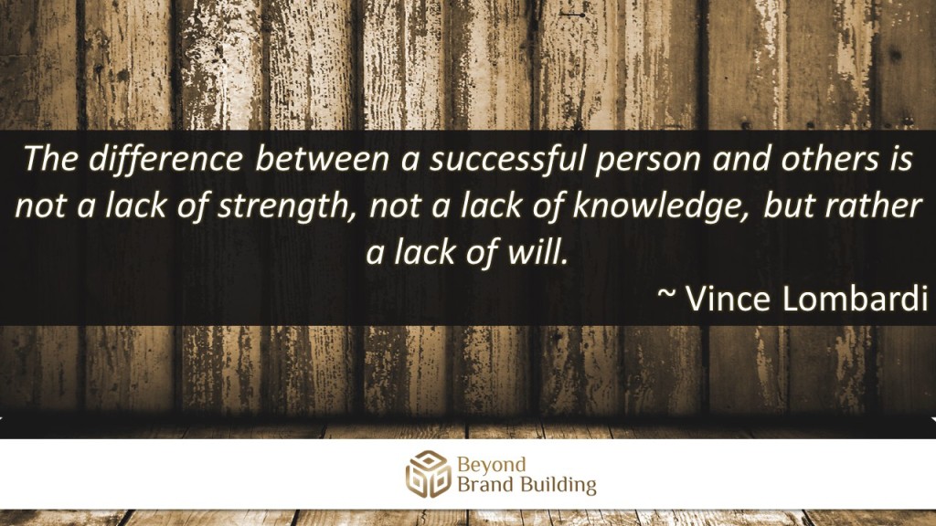 Strength Knowledge Will Quote-Beyond Brand Building
