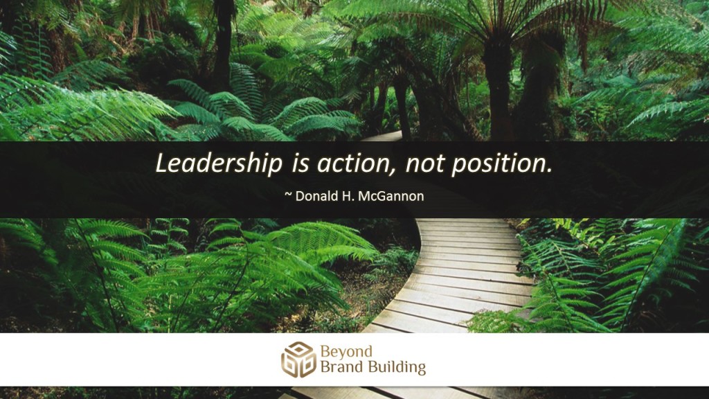 Leadership is action not position